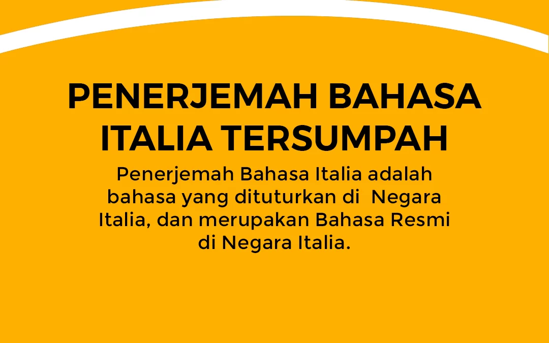 Penerjemah Bahasa Italia Tersumpah