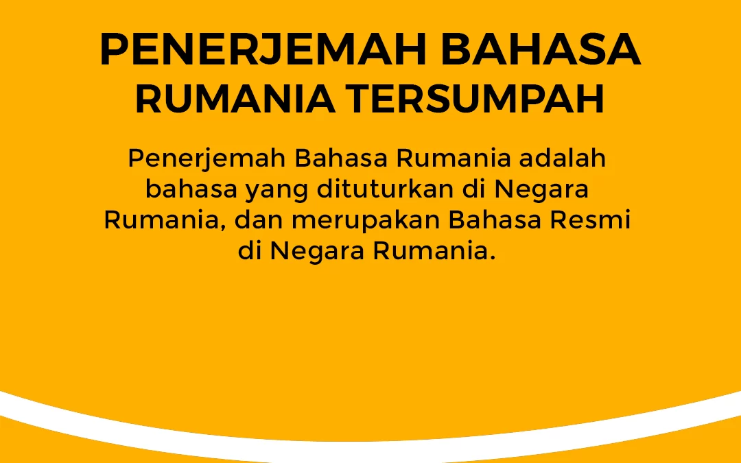Penerjemah Bahasa Rumania Tersumpah