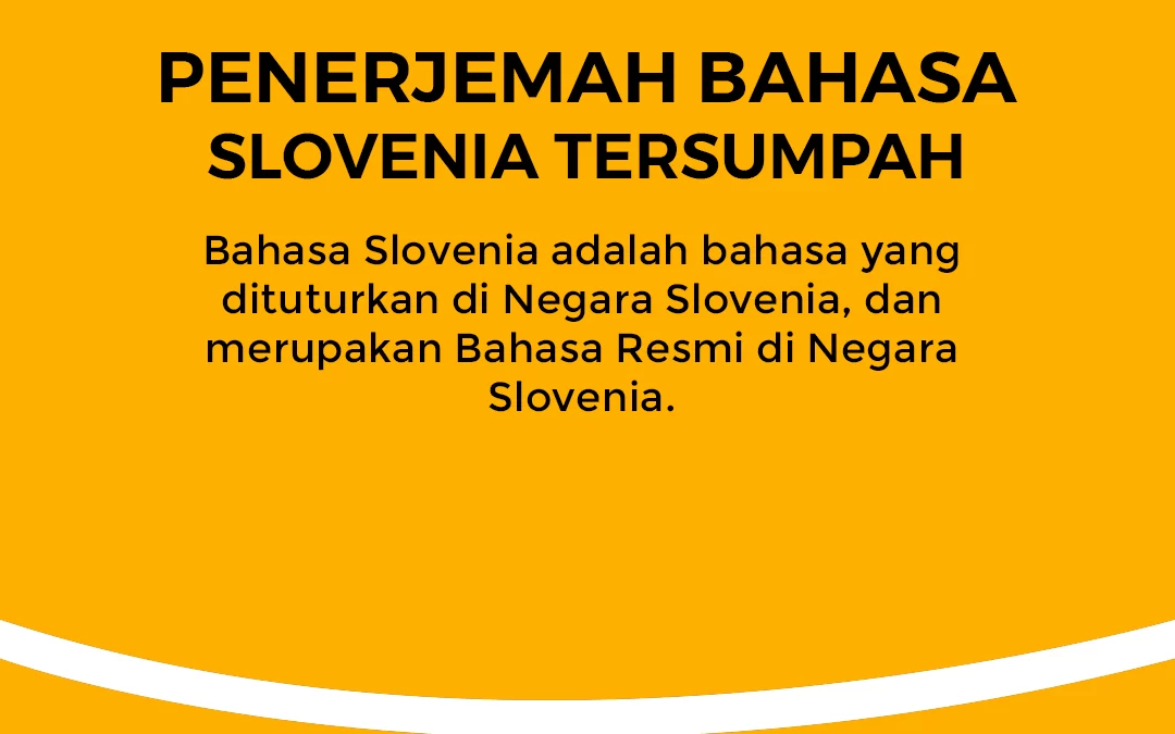 Penerjemah Bahasa Slovenia Tersumpah