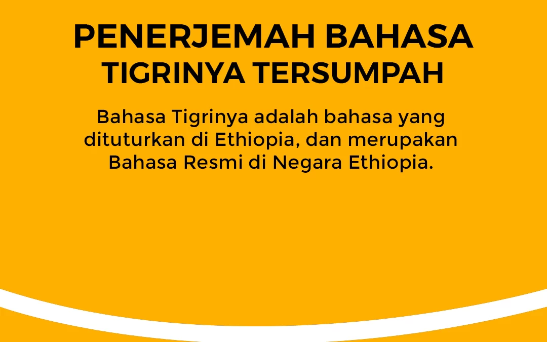 Penerjemah Bahasa Tigrinya Tersumpah
