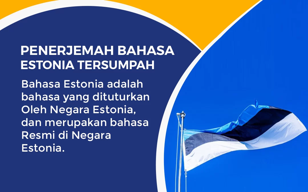 Penerjemah Bahasa Estonia Tersumpah