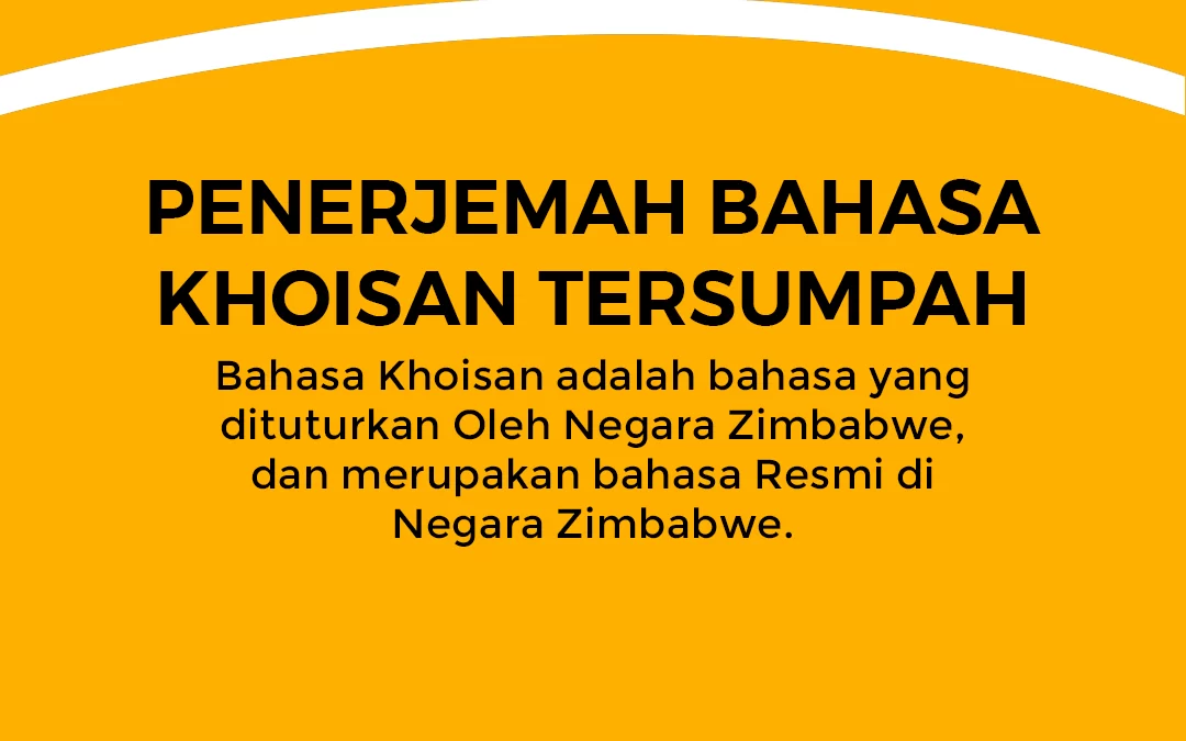 Penerjemah Bahasa Khoisan Tersumpah